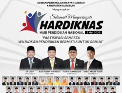 DPRD Kabupate Sukabumi Mengucapkan ‘ Selamat Memperingati HARDIKNAS”